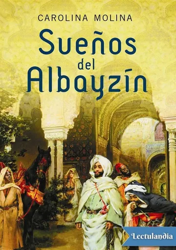 Sueños del Albayzín de Carolina Molina, portada del libro