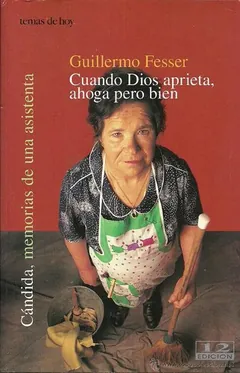 Cuando Dios aprieta, ahoga pero bien - Guillermo Fesser