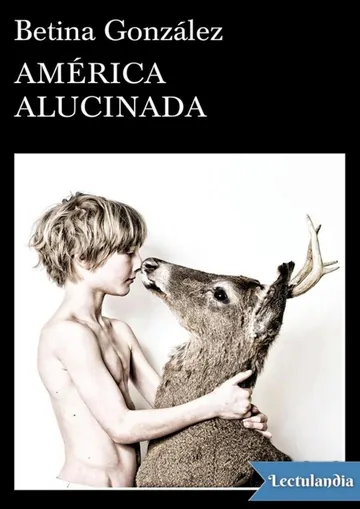 América alucinada de Betina González, portada del libro