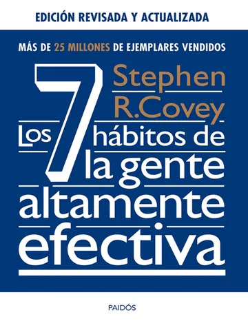 Los 7 hábitos de la gente altamente efectiva. Ed. revisada y actualizada de Stephen R. Covey, portada del libro