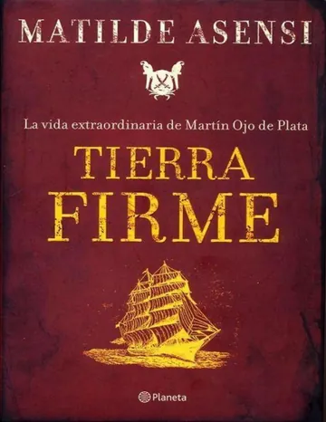 Tierra firme de Matilde Asensi, portada del libro