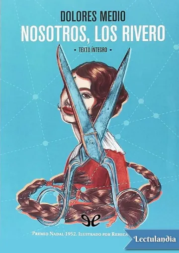 Nosotros, los Rivero (Edición ilustrada y sin censura) de Dolores Medio, portada del libro