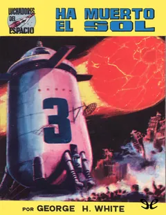 Ha muerto el Sol - George H. White