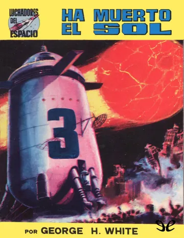 Ha muerto el Sol de George H. White, portada del libro
