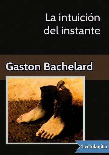 La intuición del instante de Gaston Bachelard, portada del libro