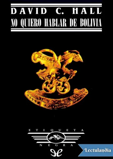 No quiero hablar de Bolivia de David C. Hall, portada del libro