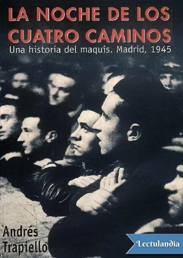 La noche de los Cuatro Caminos de Andrés Trapiello, portada del libro
