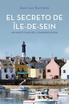 El secreto de Île-de-Sein - Jean-Luc Bannalec