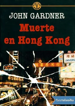 Muerte en Hong Kong - John Gardner