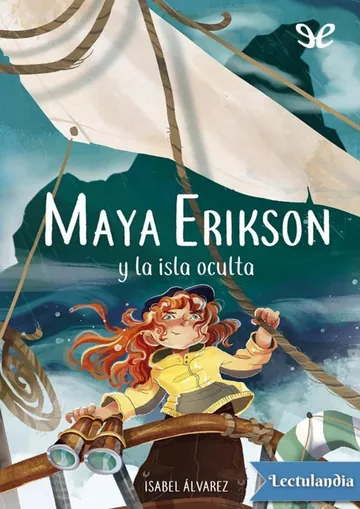 Maya Erikson y la isla oculta de Isabel Álvarez, portada del libro