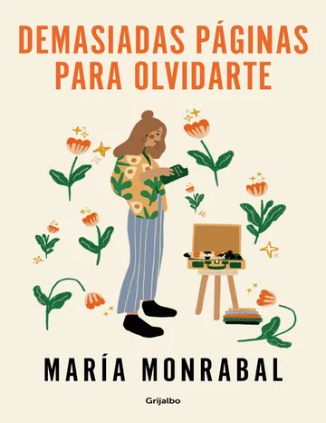 Demasiadas páginas para olvidarte de Maria Monrabal, portada del libro