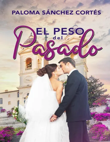 El peso del pasado de Paloma Sanchez Cortes, portada del libro