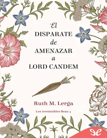El disparate de amenazar a lord Candem de Ruth M. Lerga, portada del libro