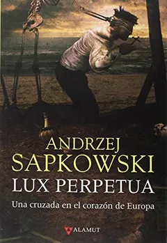 Lux Perpetua de Andrzej Sapkowski, portada del libro