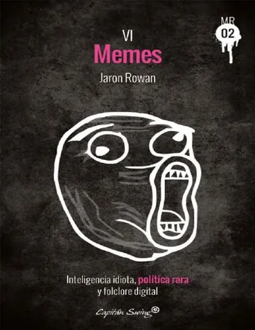 Memes_ Inteligencia idiota, politic de Jaron Rowan, portada del libro