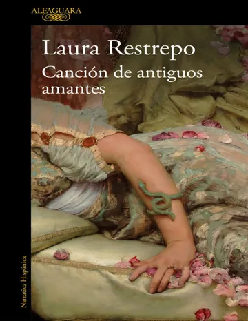 Cancion de antiguos amantes de Laura Restrepo, portada del libro
