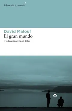 El gran mundo - David Malouf