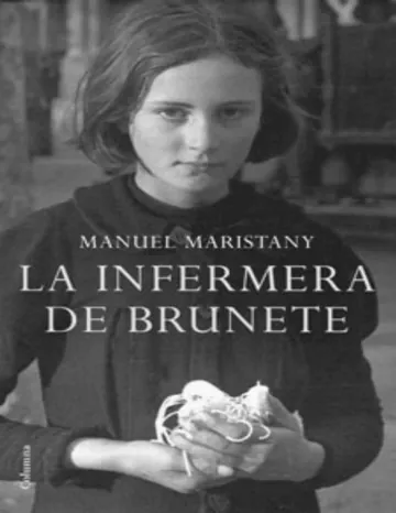 La enfermera de Brunete de Manuel Maristany, portada del libro