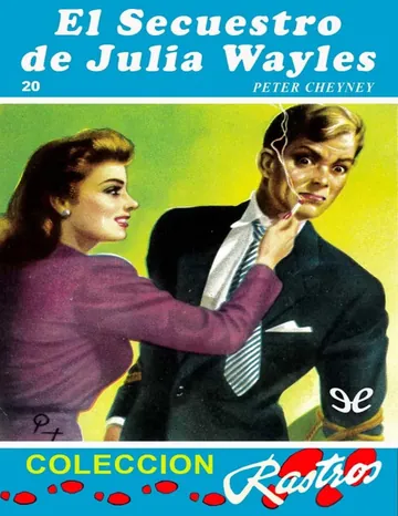 El secuestro de Julia Wayles de Peter Cheyney, portada del libro