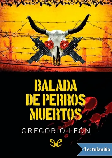 Balada de perros muertos de Gregorio León, portada del libro