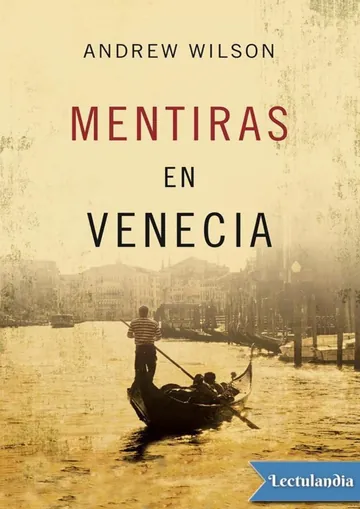 Mentiras en Venecia de Andrew Wilson, portada del libro