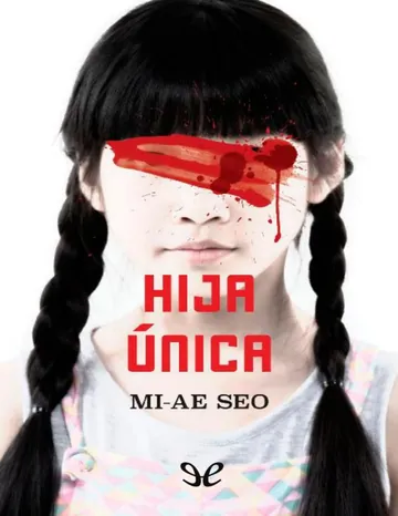 Hija única de Mi-Ae Seo, portada del libro