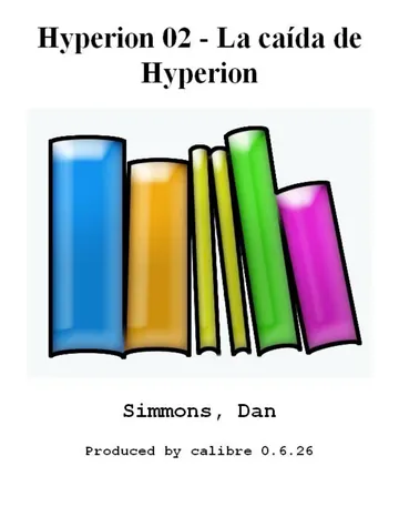 Hyperion 02 - La caída de Hyperion de Dan Simmons, portada del libro