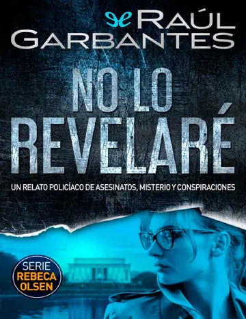 No lo revelaré de Raúl Garbantes, portada del libro