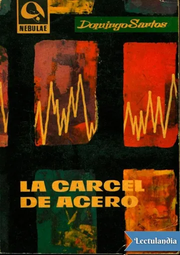 La cárcel de acero de Domingo Santos, portada del libro