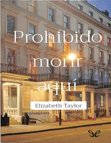 Prohibido morir aquí de Elizabeth Taylor, portada del libro