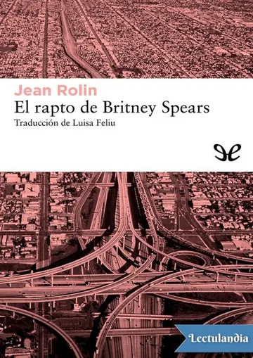 El rapto de Britney Spears de Jean Rolin, portada del libro
