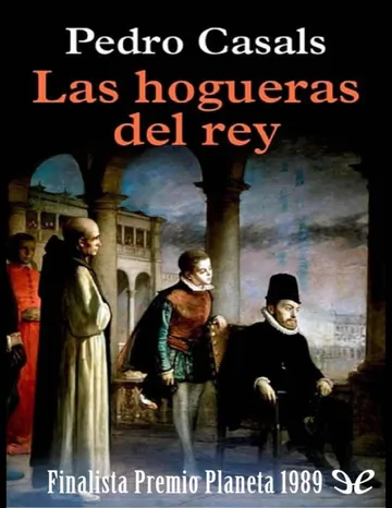 Las hogueras del rey de Pedro Casals, portada del libro