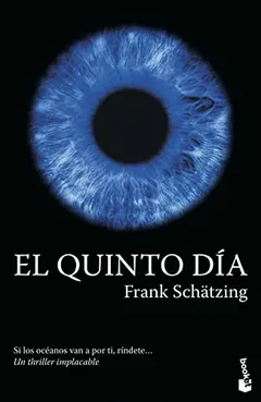 El quinto día - Frank Schätzing