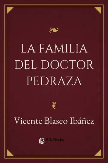 La familia del doctor Pedraza de Vicente Blasco Ibáñez, portada del libro