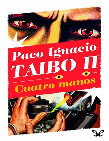 Cuatro manos/Four Hands de Paco Ignacio Taibo II, portada del libro
