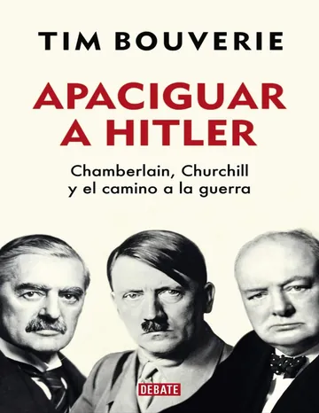 Apaciguar a Hitler de Tim Bouverie, portada del libro