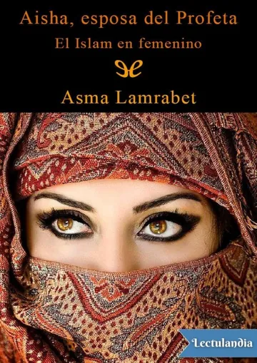 Aisha, esposa del Profeta de Asma Lamrabet, portada del libro