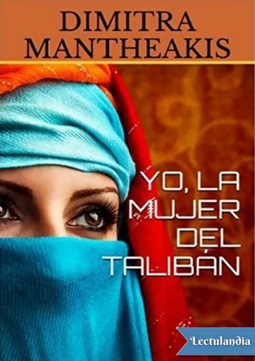 Yo, la mujer del talibán de Dimitra Mantheakis, portada del libro