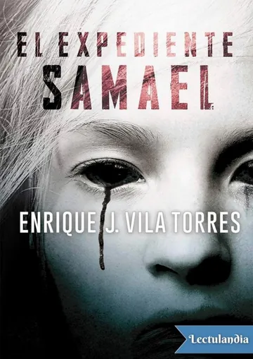 El expediente Samael de Enrique J. Vila Torres, portada del libro