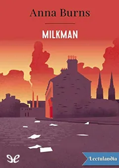 Milkman - Anna Burns