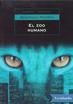 El zoo humano - Desmond Morris