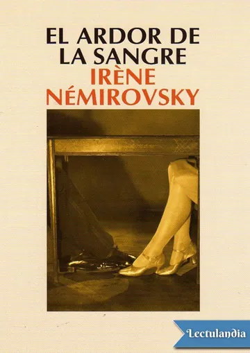 El ardor de la sangre de Irène Némirovsky, portada del libro