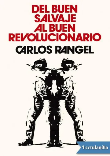 Del buen salvaje al buen revolucionario de Carlos Rangel, portada del libro