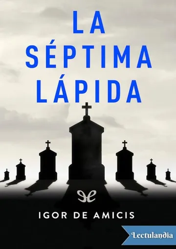 La séptima lápida de Igor de Amicis, portada del libro