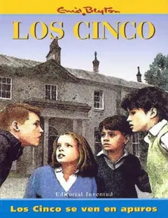 Los Cinco se ven en apuros - Enid Blyton