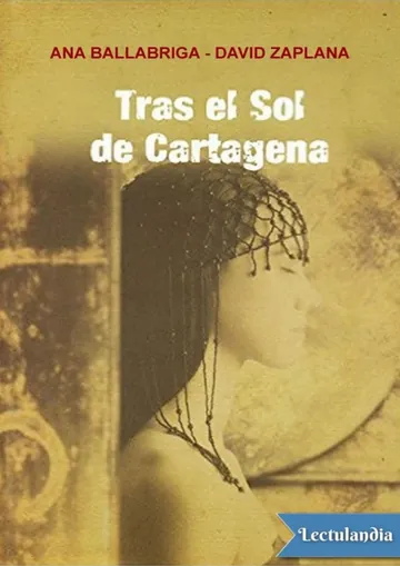 Tras el sol de Cartagena de Ana Ballabriga, portada del libro