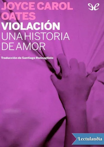 Violación. Una historia de amor de Joyce Carol Oates, portada del libro