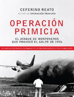 Operacion Primicia - Ceferino Reato