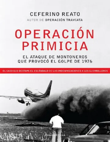 Operacion Primicia de Ceferino Reato, portada del libro