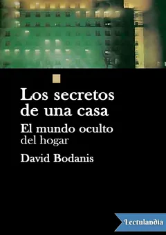 Los secretos de una casa - David Bodanis